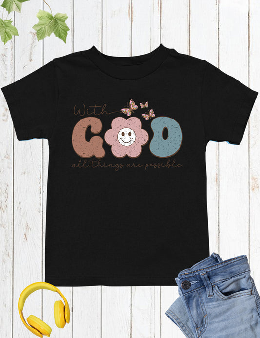 With God All Things are Possible Christian Merch Kids T Shirt