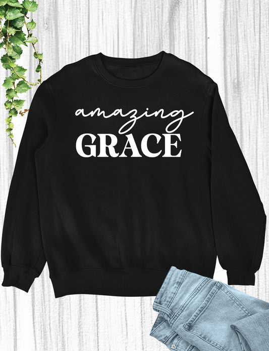 Amazing Grace Christian Sweatshirt