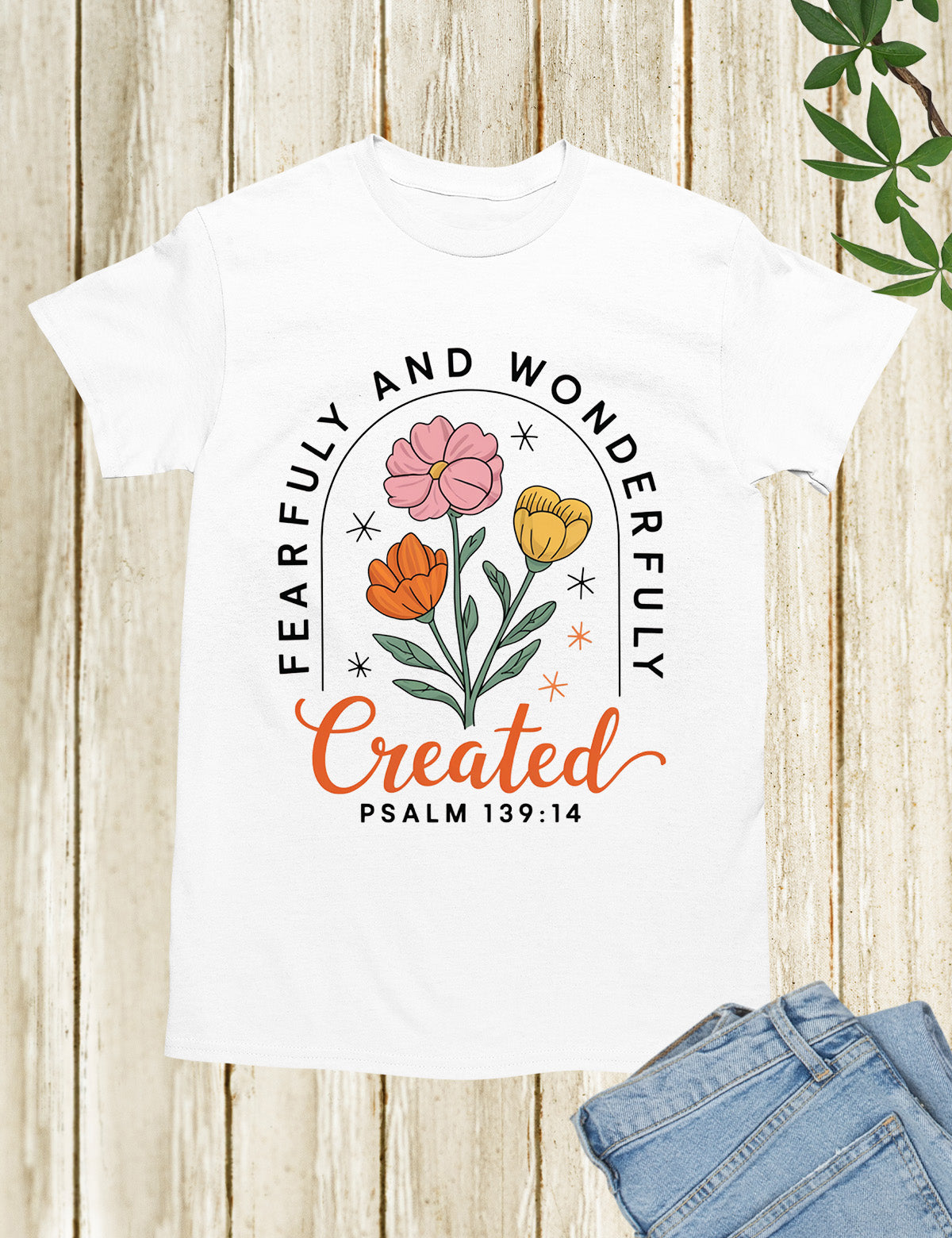 Fearfully and Wonderfully Made Christian Apparel Tees
