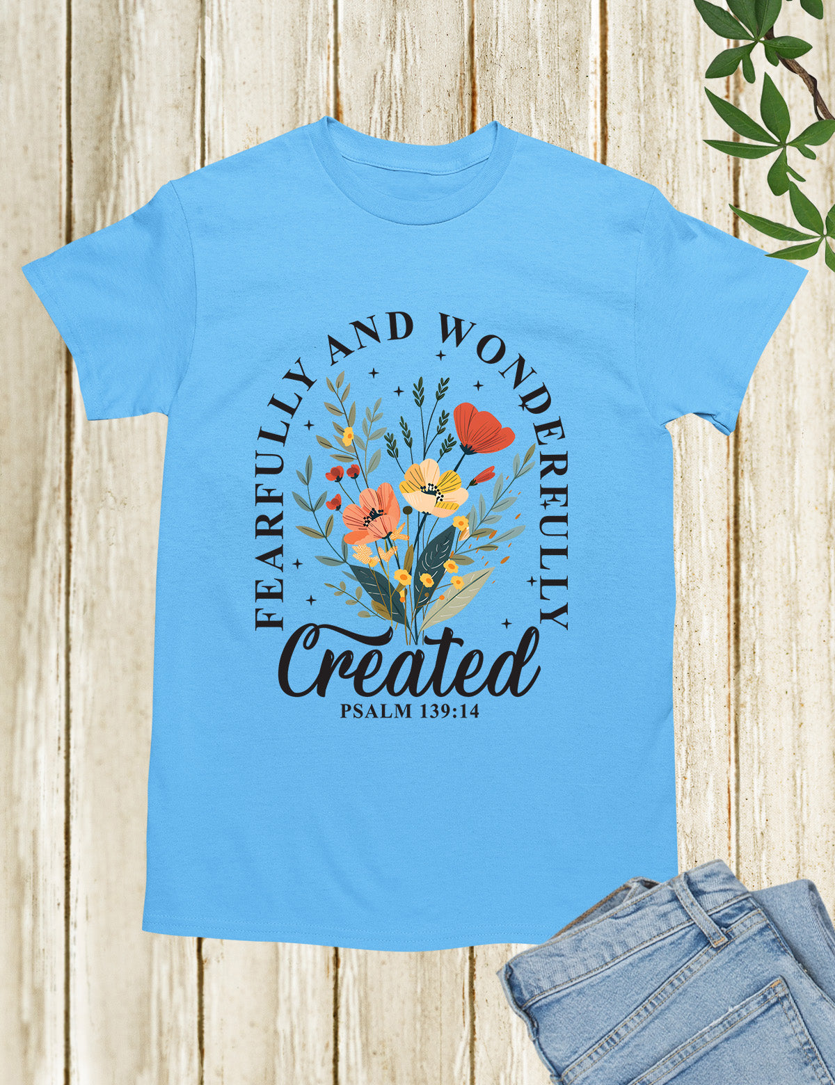 Beautifully and Wonderfully Created Shirt