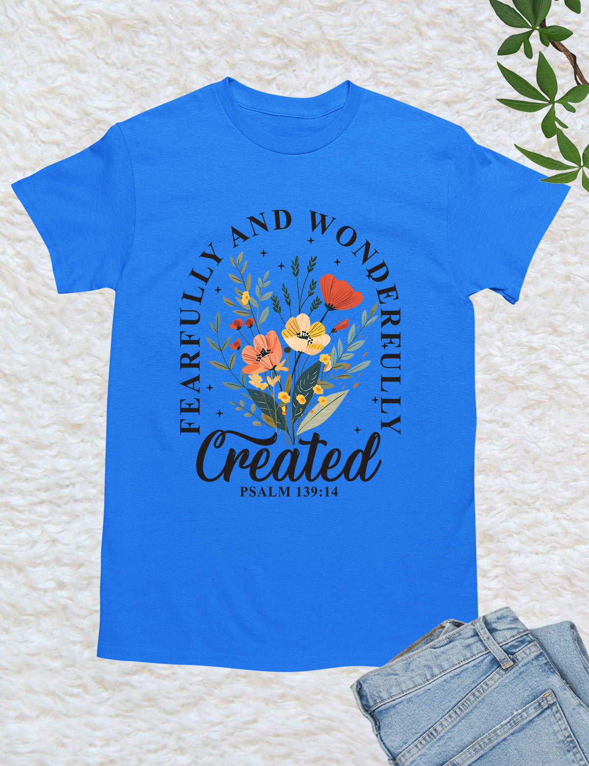 Beautifully and Wonderfully Created Shirt
