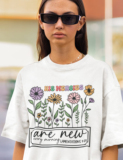 His Mercies are New Every Morning Christian Gift Tee