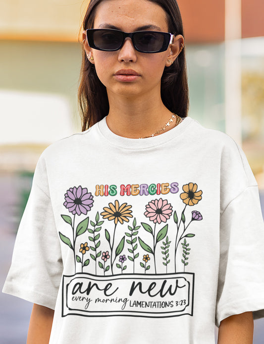 His Mercies are New Every Morning Christian Gift Tee