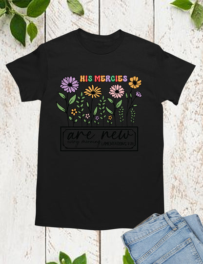 His Mercies are New Every Morning Christian Gift Tee
