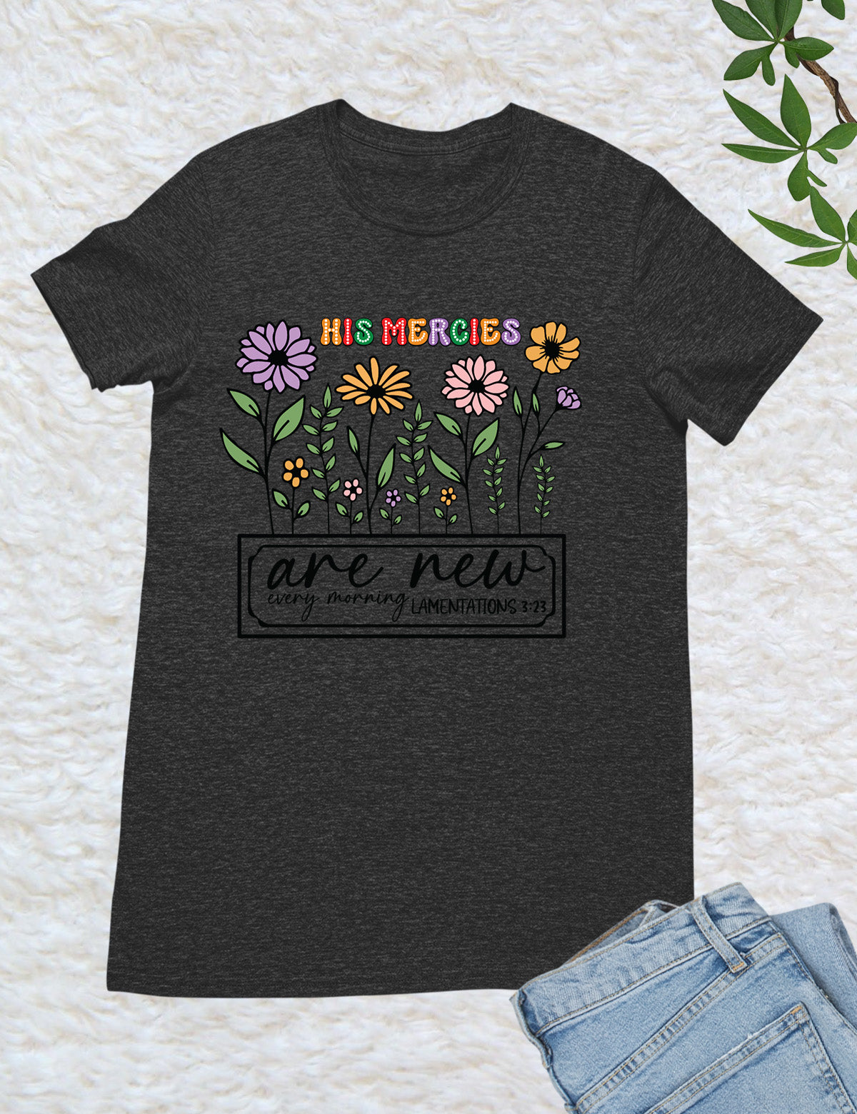 His Mercies are New Every Morning Christian Gift Tee