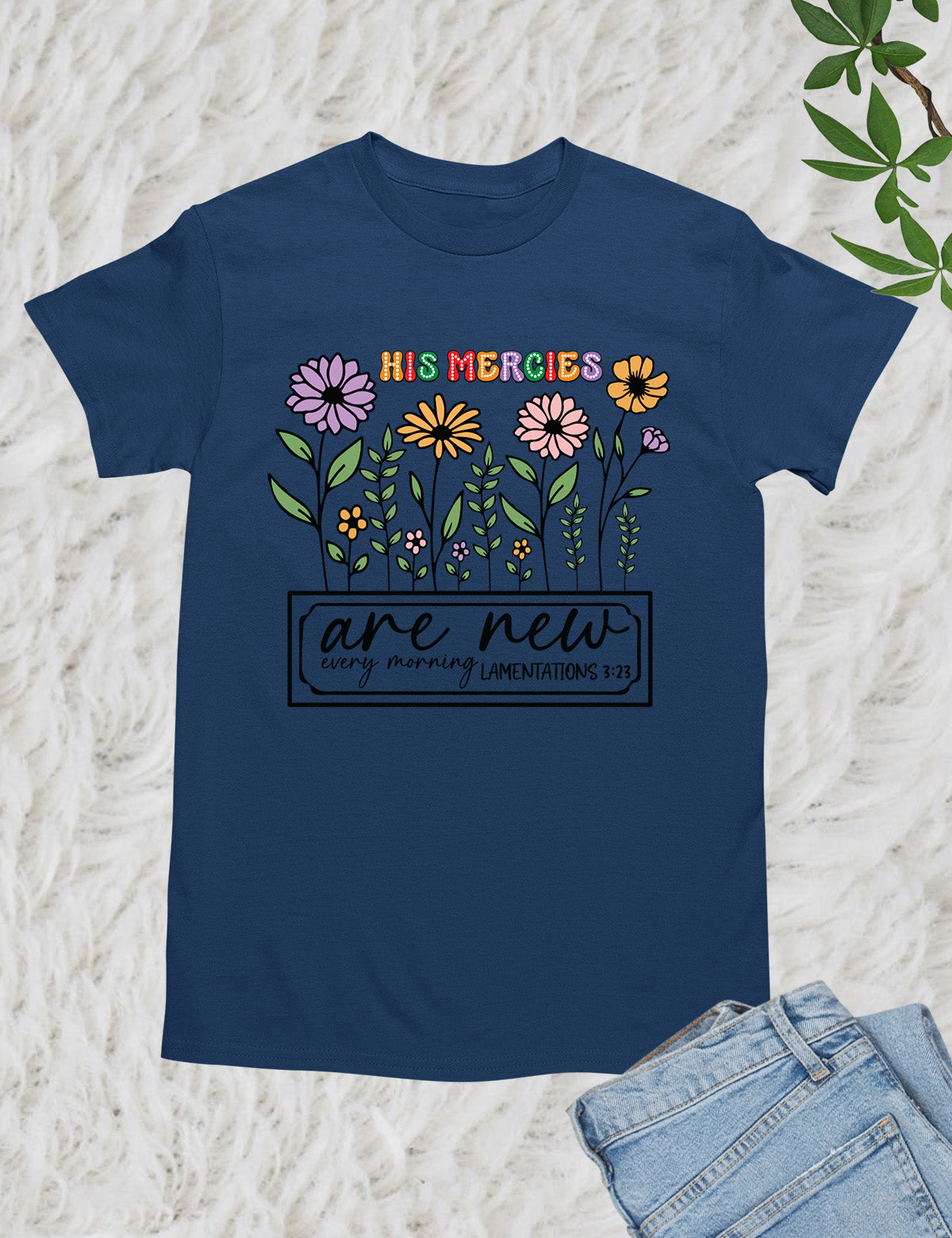 His Mercies are New Every Morning Christian Gift Tee