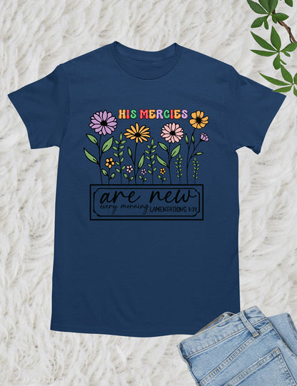 His Mercies are New Every Morning Christian Gift Tee