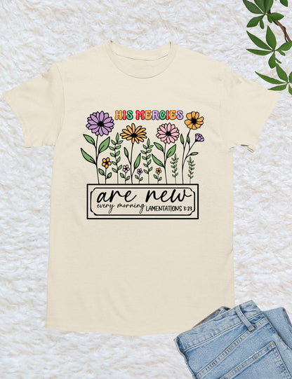 His Mercies are New Every Morning Christian Gift Tee