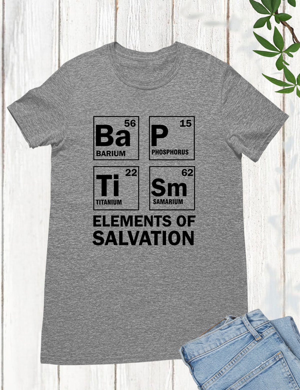 Baptism Elements of Salvation T Shirt
