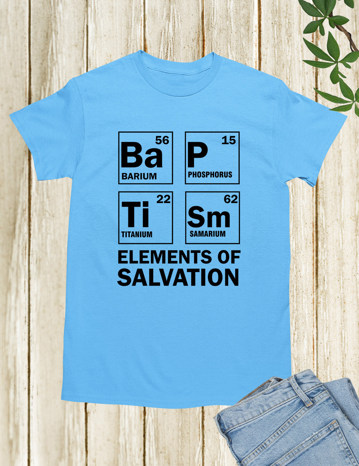 Baptism Elements of Salvation T Shirt
