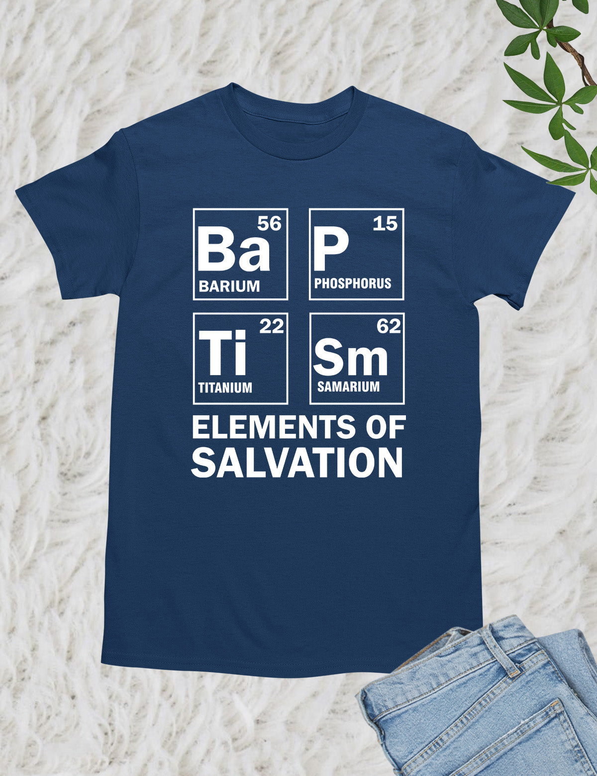 Baptism Elements of Salvation T Shirt
