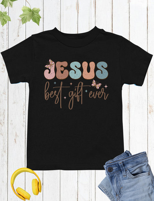 Jesus Best Gift Ever Kids T Shirts