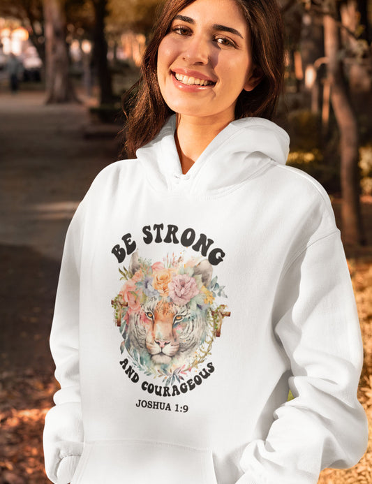 Be Strong and Courgeous Bible Verse  Hoodie