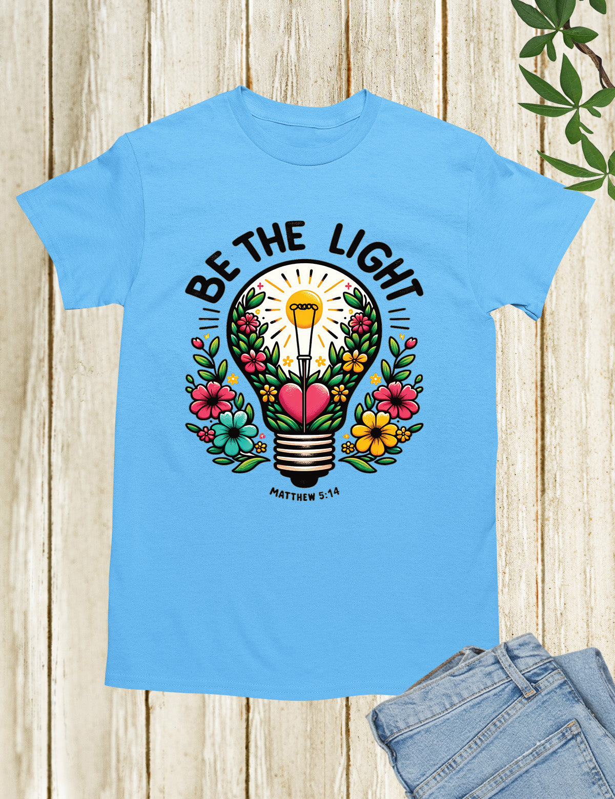 Be The Light Scripture Shirt Gift