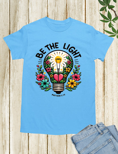 Be The Light Scripture Shirt Gift