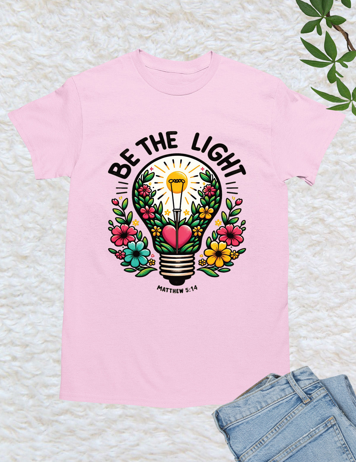 Be The Light Scripture Shirt Gift