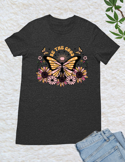 Be The Good Christian Apparel Shirt
