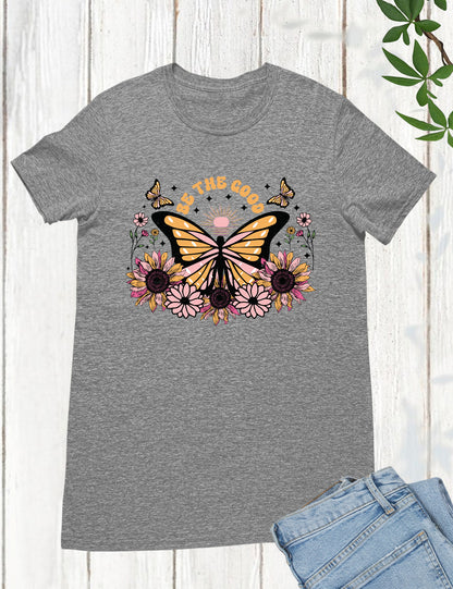 Be The Good Christian Apparel Shirt