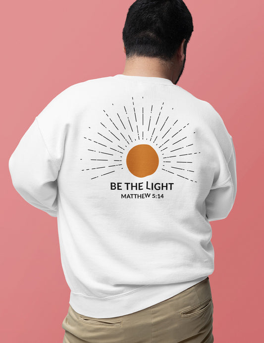 Be The Light Christian Religious Sweatshirts for women