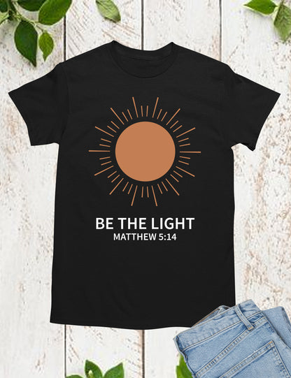 Be The Light Christian Apparel T Shirts