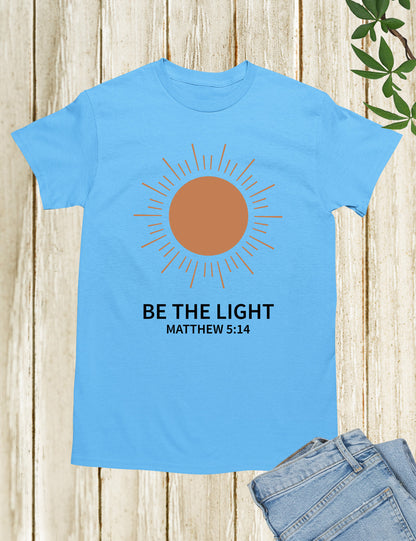 Be The Light Christian Apparel T Shirts