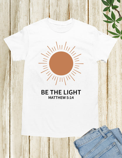 Be The Light Christian Apparel T Shirts