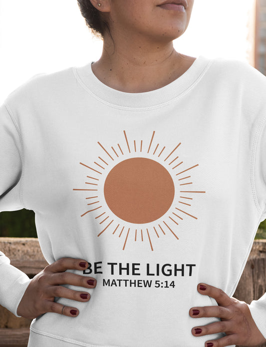 Be The Light Christian Apparel Sweatshirts