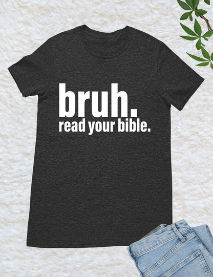 Bruh Read Your Bible Funny T Shirt