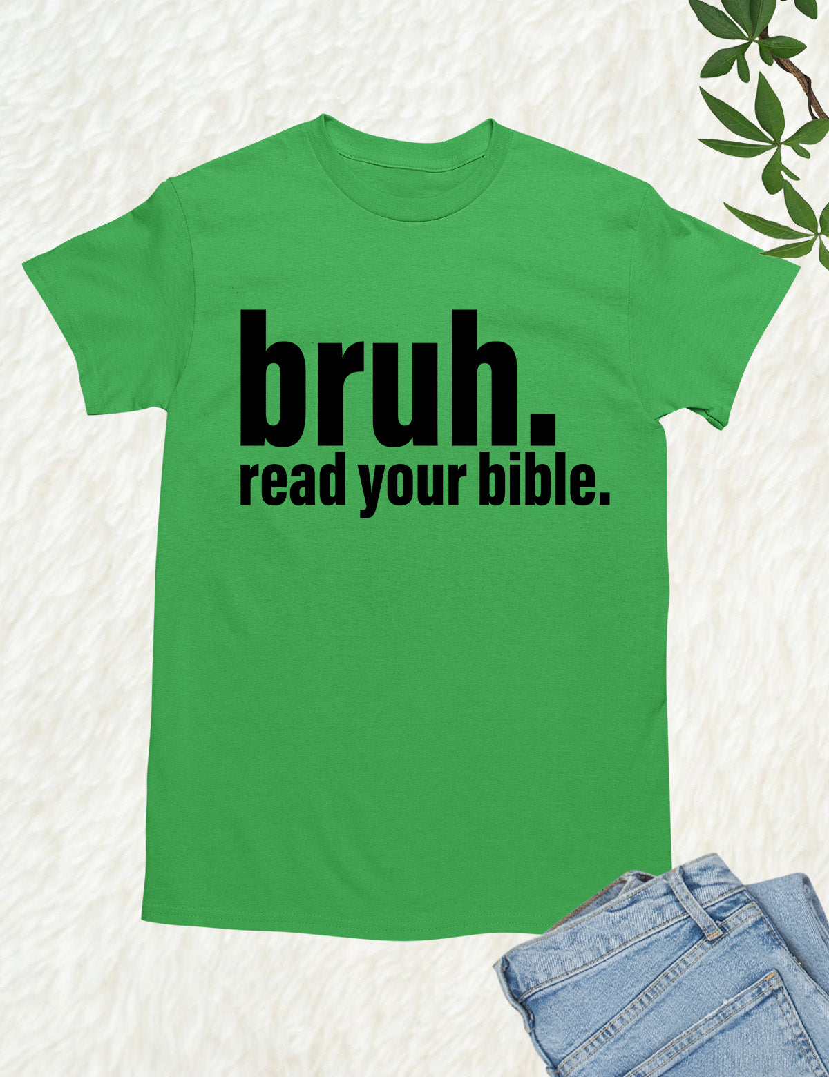 Bruh Read Your Bible Funny T Shirt