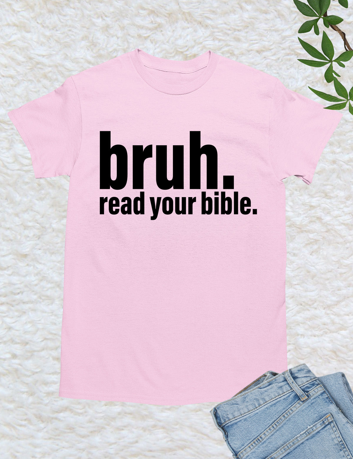 Bruh Read Your Bible Funny T Shirt