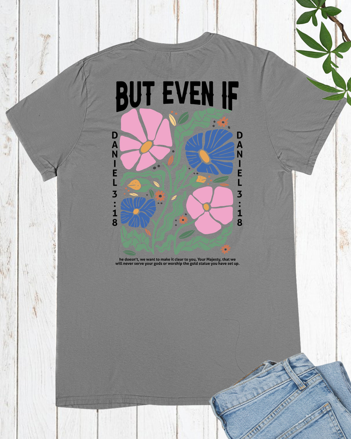 But Even If he Doesn't, We Want To Clear You Worship Boho Shirt back print