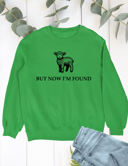 But Now I'm Found Christian Sweatshirt Retro Jesus Sweater