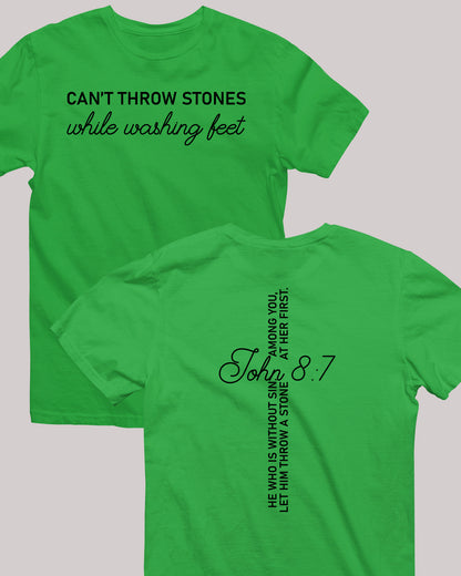 Can't Throw Stones While Washing Feet Jesus Apparel Front Back T Shirts