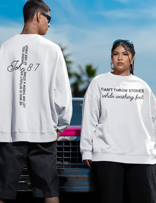 Can't Throw Stones While Washing Feet Jesus Apparel Front Back Sweatshirts