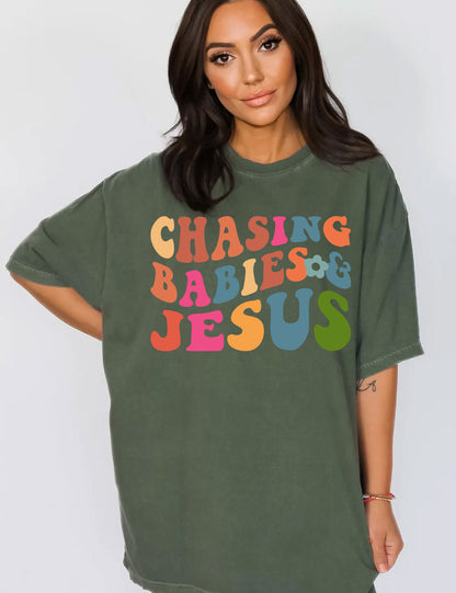 Chasing Babies and Jesus Funny Christian Mom Shirt