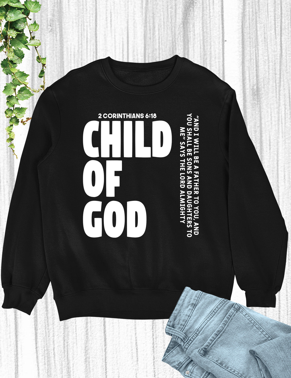 Child of God Corinthians Bible Verse Sweatshirts