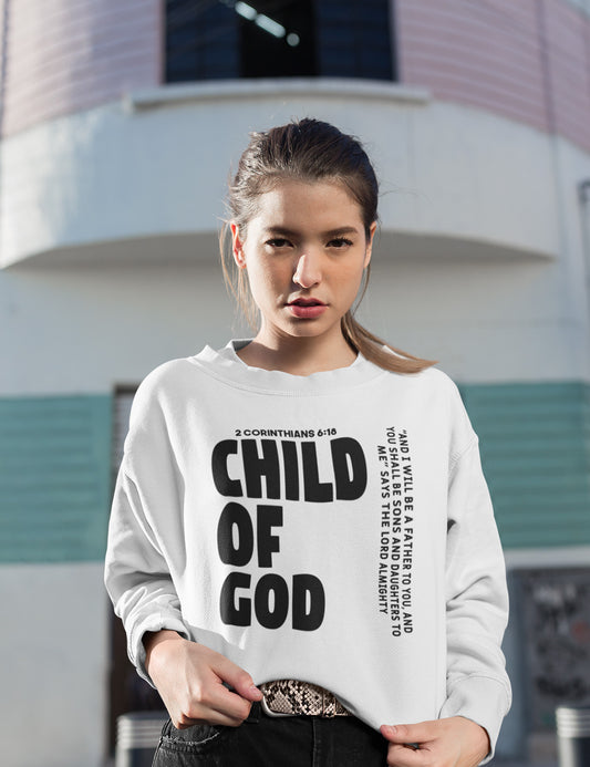Child of God Corinthians Bible Verse Sweatshirts