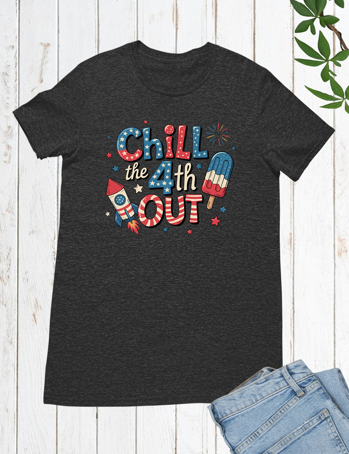 Chill The Fourth Out Shirt