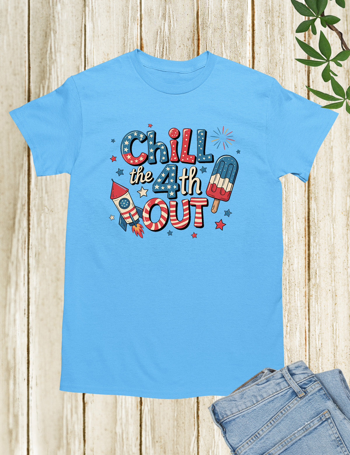 Chill The Fourth Out Shirt