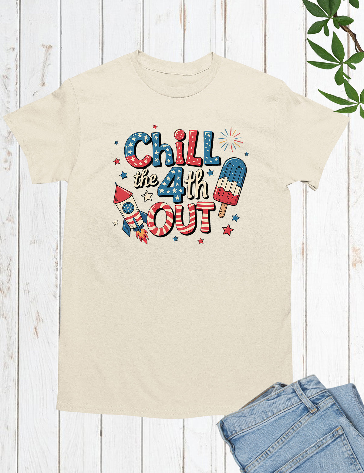 Chill The Fourth Out Shirt
