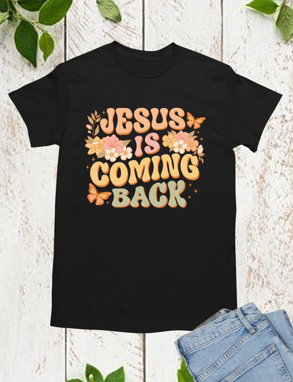 Jesus is Coming Back Scripture Shirt