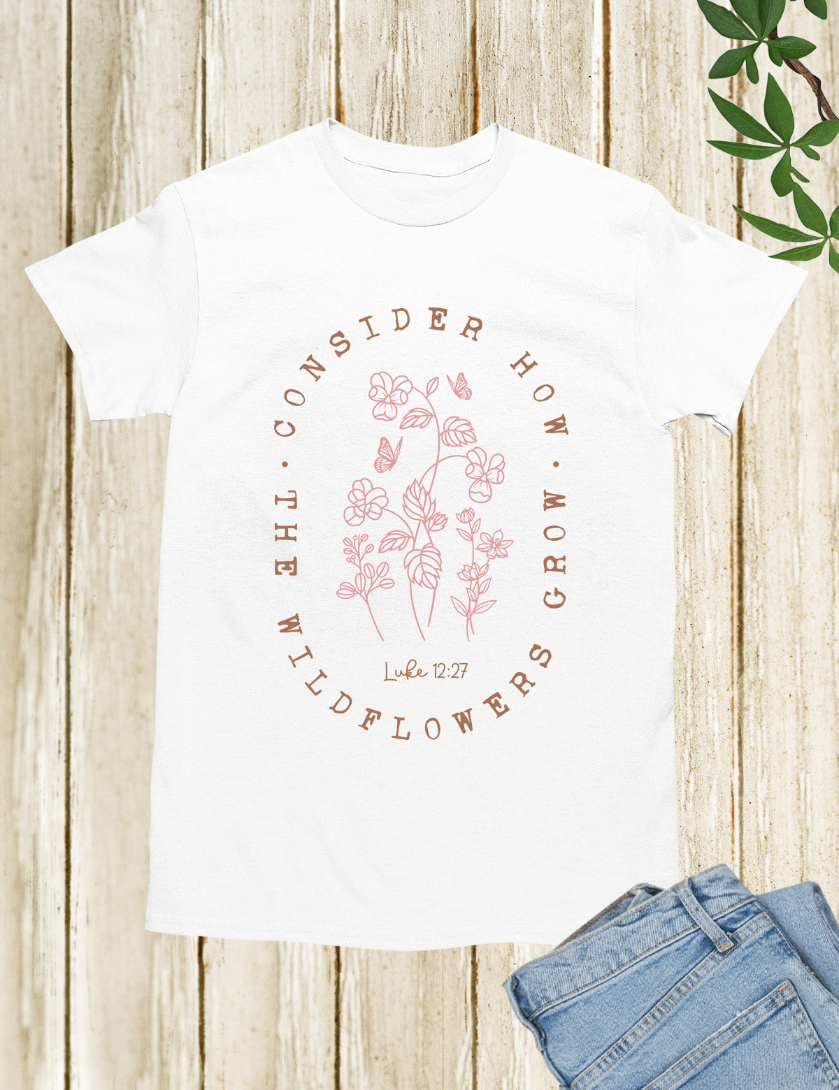 Consider How The Wildflower Grow Luke Verse Shirt