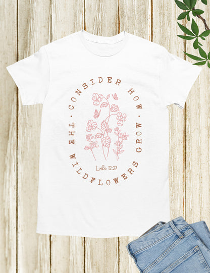 Consider How The Wildflower Grow Luke Verse Shirt