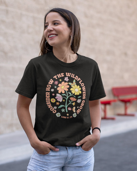 Bible Verse Shirt Consider How Wild Flowers Grow Women Christian Shirts