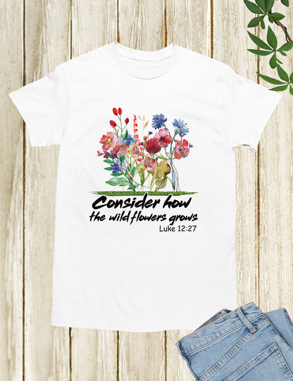 Bible Verse Consider How the Wildflower Grow Boho Shirt