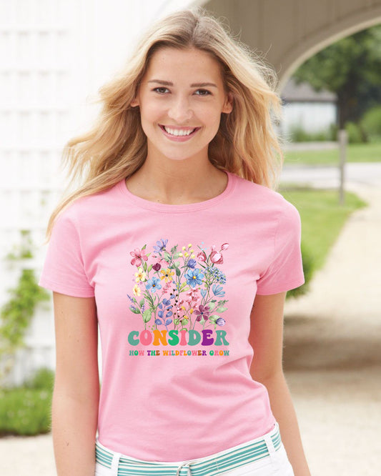 Consider How The Wildflowers Grow Bible Verse Christian T-Shirt Gifts