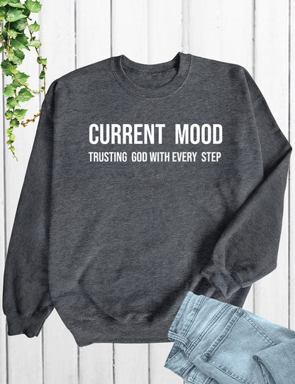 Current Mood Trusting God T Shirt