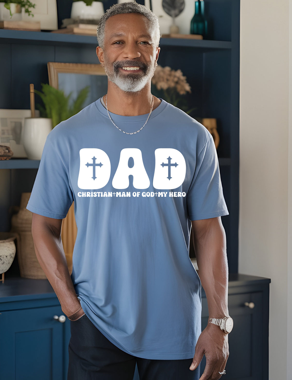 Dad Man of God My Hero Shirt