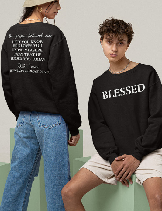 Dear Person Behind Me Christian Bible Verse Sweatshirts Front and Back Print