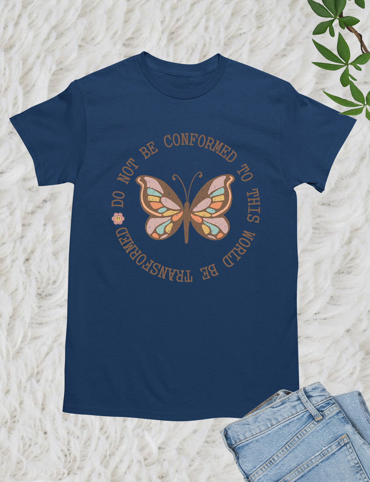 Do Not Conformed to This World Be Transformed Bible Verse T Shirt